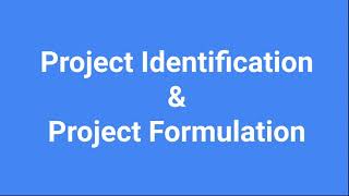 Steps in Project Identification amp Project Formulation [upl. by Nosirrag]