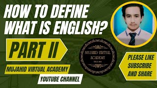 What is English How to define What is English part 2 jokhio educationalvideo learnwithme [upl. by Khai874]