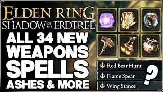 Shadow of the Erdtree  ALL 34 New Weapons Movesets Spells Ash of War Items amp More  Elden Ring [upl. by Natiha605]