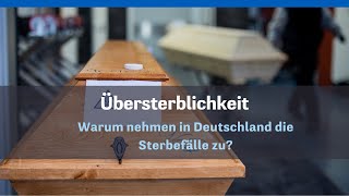 Warum nehmen in Deutschland die Sterbefälle zu [upl. by Zoldi]