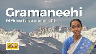 219 Graamaneehi  EveryDayWithNama  Sri VishnuSahasranamam Meaning  Sri Poornimaji [upl. by Ortiz]