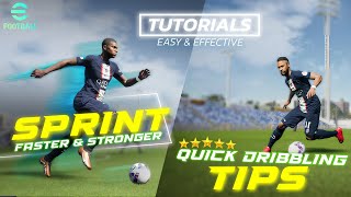 eFootball Tutorial 🔥 Sprint Faster amp Stronger  Dribbling Tips 🔥 PC amp Xbox [upl. by Crescen]