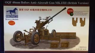 BRONCO 40mm Bofors AntiAircraft Gun MKIIIIBritish Version 135 SCALE [upl. by Immot38]