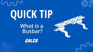 Quick Tip What is a Busbar  Galco [upl. by Omarr]