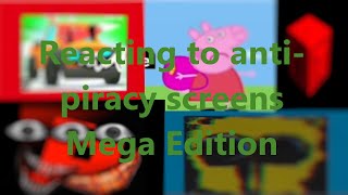 Reacting to Anti Piracy screens  Parts 13 [upl. by Ydac]