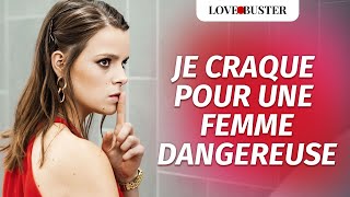 Je Craque Pour Une Femme Dangereuse  LoveBusterFrance [upl. by Atinar]