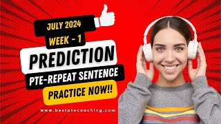 Repeat Sentence Practice  Prediction July 2024  week 1 [upl. by Charisse]