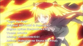 ENGLISH Light My Fire FULL Shakugan no Shana III Final Feat мσм0кι [upl. by Liza]