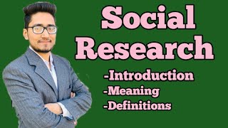 what is social research meaning of social research social research  sociological research [upl. by Nylhtak]