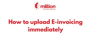 Einvoicing  How to upload Einvoicing immediately [upl. by Anrahc]