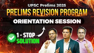 🧭 Orientation Session Prelims Revision Program Your 1Stop Solution for UPSC Prelims 2025🚀 [upl. by Marillin341]