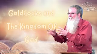 Pastor Brian Wilkie  Goldilocks and The Kingdom Of Heaven 05122024 Live Church Service [upl. by Siana]