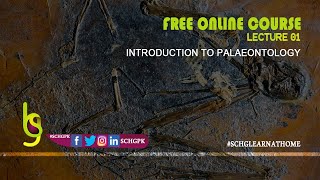 Introduction to Palaeontology  Lecture  01  SCHGFOC21IP  schgpk [upl. by Dnalon662]