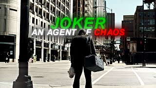 JOKER  An Agent of Chaos [upl. by Adnic491]