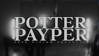 Potter Payper  2020 Vision Freestyle Official Video  PotterPayper [upl. by Ikkin]