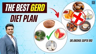 GERD Diet Plan  How to Get Rid of Acid Reflux  Acid Reflux Cure by Dr Anshul Gupta MD [upl. by Seko17]