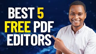 Top 5 Free PDF Editors in 2024 [upl. by Enyalb]