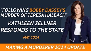 Kathleen Zellner responds quotFollowing Bobby Dasseys Murder of Teresa Halbachquot Making A Murderer 2024 [upl. by Aiynot665]