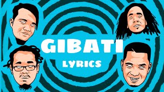 Gibati  Nopetsallowed LYRICS [upl. by Ongineb668]