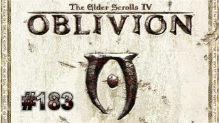 Lets Play  The Elder Scrolls IV Oblivion HD  Deutsch Part 183 [upl. by Ja922]