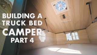 Building a Truck Bed Camper  Part 4 the Interior and Electrical [upl. by Freed]