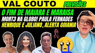 VAL COUTO PREVISOÌƒES DOS FAMOSOS MAIARA E MARAISA HENRIQUE E JULIANO PAULA FERNANDES GLOBO E [upl. by Bernette799]