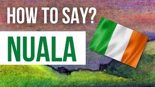 How to Pronounce Nuala  Listen to the correct Irish pronunciation amp meaning of Irish name Nuala [upl. by Tildy]