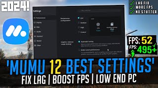 MuMu Player 12 Lag Fix  Best Settings For Low End PC 2024 [upl. by Zebe115]