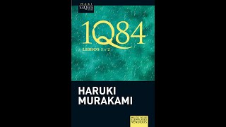 1Q84  Libro 1 y 2  Murakami Haruki  Audiolibro  Voz Humana  Capítulo 24 Libro 2 [upl. by Carothers870]