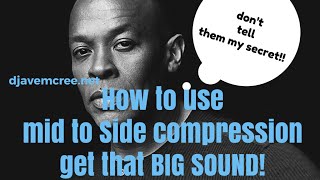 MS compression tutorial the BIG DR Dre SOUND [upl. by Tnecniv]