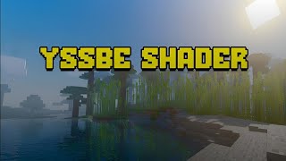 YSSBE Shader For MINECRAFT Patch [upl. by Ettesil699]