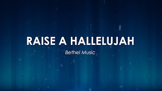 Raise a Hallelujah by Bethel Music  Worship Song Lyrics [upl. by Eveline979]