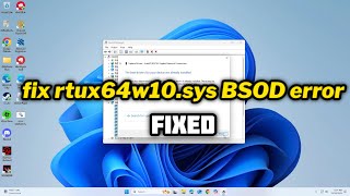 FIXED rtux64w10sys BSOD error [upl. by Ennelram545]