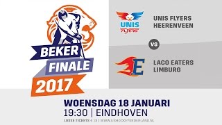 Livestream ijshockey Bekerfinale Unis Flyers  Laco Eaters 18 januari 2017 [upl. by Clift]