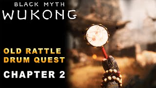 Black Myth Wukong — Old Rattle Drum Quest Location Chapter 2 Secret Boss [upl. by Corrine479]