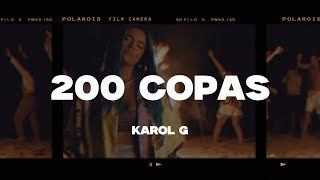 KAROL G  200 Copas LetraLyrics [upl. by Sephira]