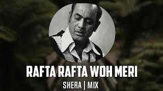 Rafta Rafta Voh Meri [upl. by Rolf]