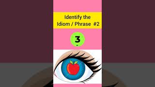 Identify the Idiom and Phrase2 shorts idioms phrases [upl. by Nahgeam]