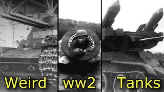 Top 10 Weird WW2 Tanks  Part 1 [upl. by Nnarefinnej]