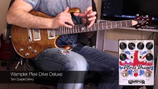 Wampler Plexidrive Deluxe Demo  Tom Quayle [upl. by Euginomod]