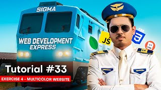 Exercise 4  Multi Color Website  Sigma Web Development Course  Tutorial 33 [upl. by Suvart681]