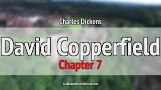 David Copperfield Audiobook Chapter 7 [upl. by Andreas553]