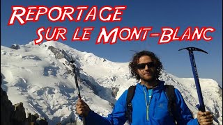 Reportage sur lascension du Mont Blanc [upl. by Hadeehuat591]