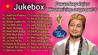 Pawandeep Rajan Mesmerizing songs Part1 jukebox  Indian Idol [upl. by Esom]