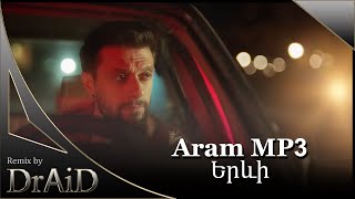 Aram MP3Երևի Remix by DrAiD [upl. by Aisiat225]