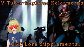 VTuber Explains Genestealer Combat Leaders The Kelermorph Genestealer Cult Lore supplemental [upl. by Davey]