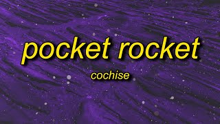 Cochise  Pocket Rocket slowedTikTok Version Lyrics  come and get your girl she be tryna flirt [upl. by Yentruok]