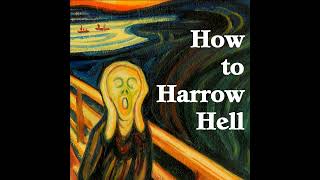 How to Harrow Hell [upl. by Chuu]