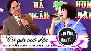 Cô gái tưới đậu  NS Thanh Tuấn amp NS Thanh Kim Huệ  Cải lương tân cổ [upl. by Gupta]