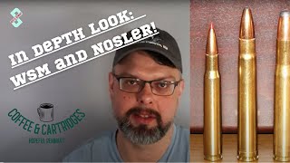 An in depth look at the WSM and Nosler cartridges 300 WSM vs 28 Nosler vs 68 Western and more [upl. by Eibrik169]